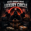 🔥💎 ACCÈS GROUPE PRIVÉ – LUXURY CIRCLE 💎🔥